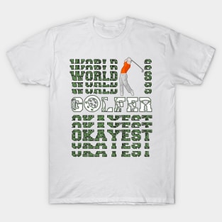 World's Okayest Golfer T-Shirt